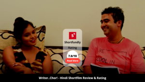 Writer..Chor - Hindi Shortfilm Review Rating