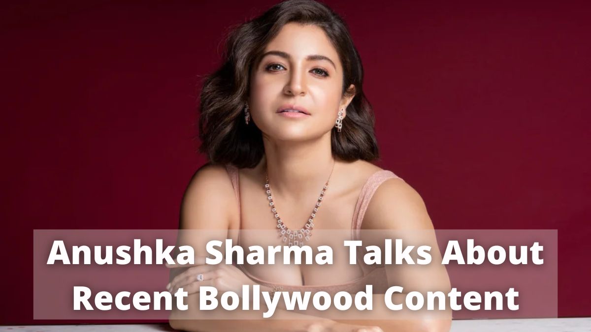 Anushka-Sharma-Talks-About-Recent-Bollywood-Content