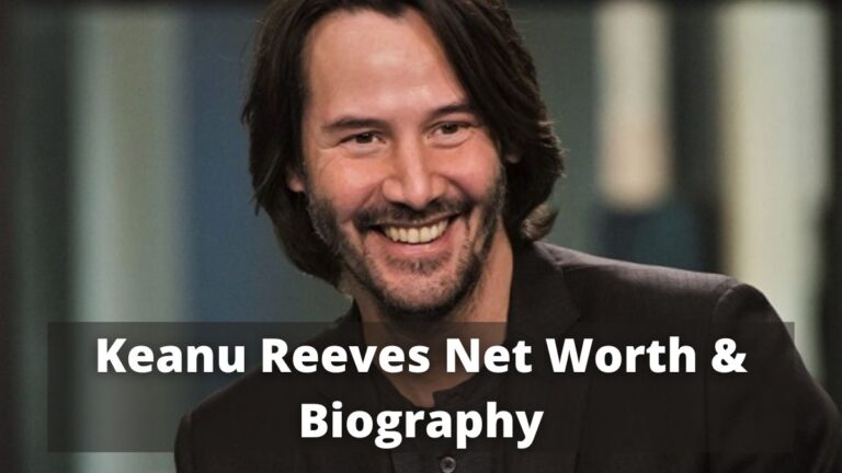 Keanu Reeves Net Worth & Biography