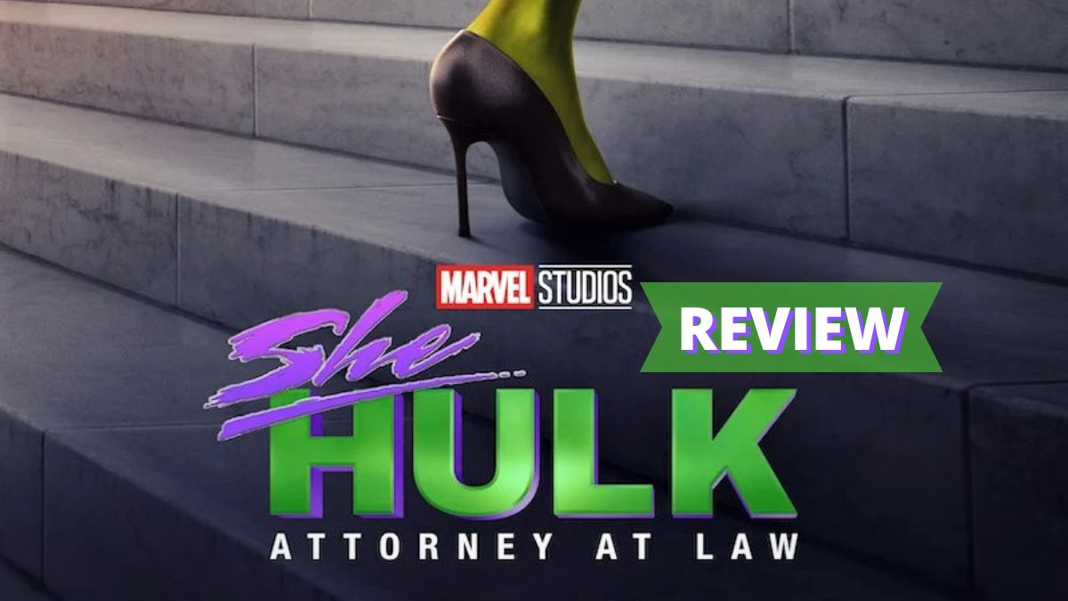 She-Hulk: Attorney At Law Review