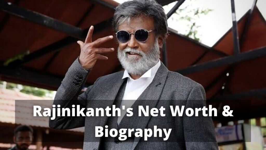 Rajinikanth's Net Worth & Biography Shortfundly