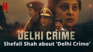 Shefali Shah about Delhi Crime 1
