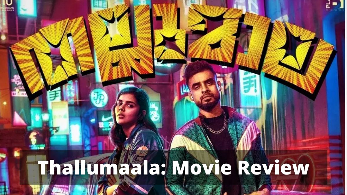 thallumaala movie review