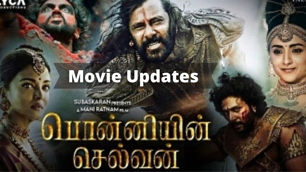 Ponniyin Selvan Movie Updates