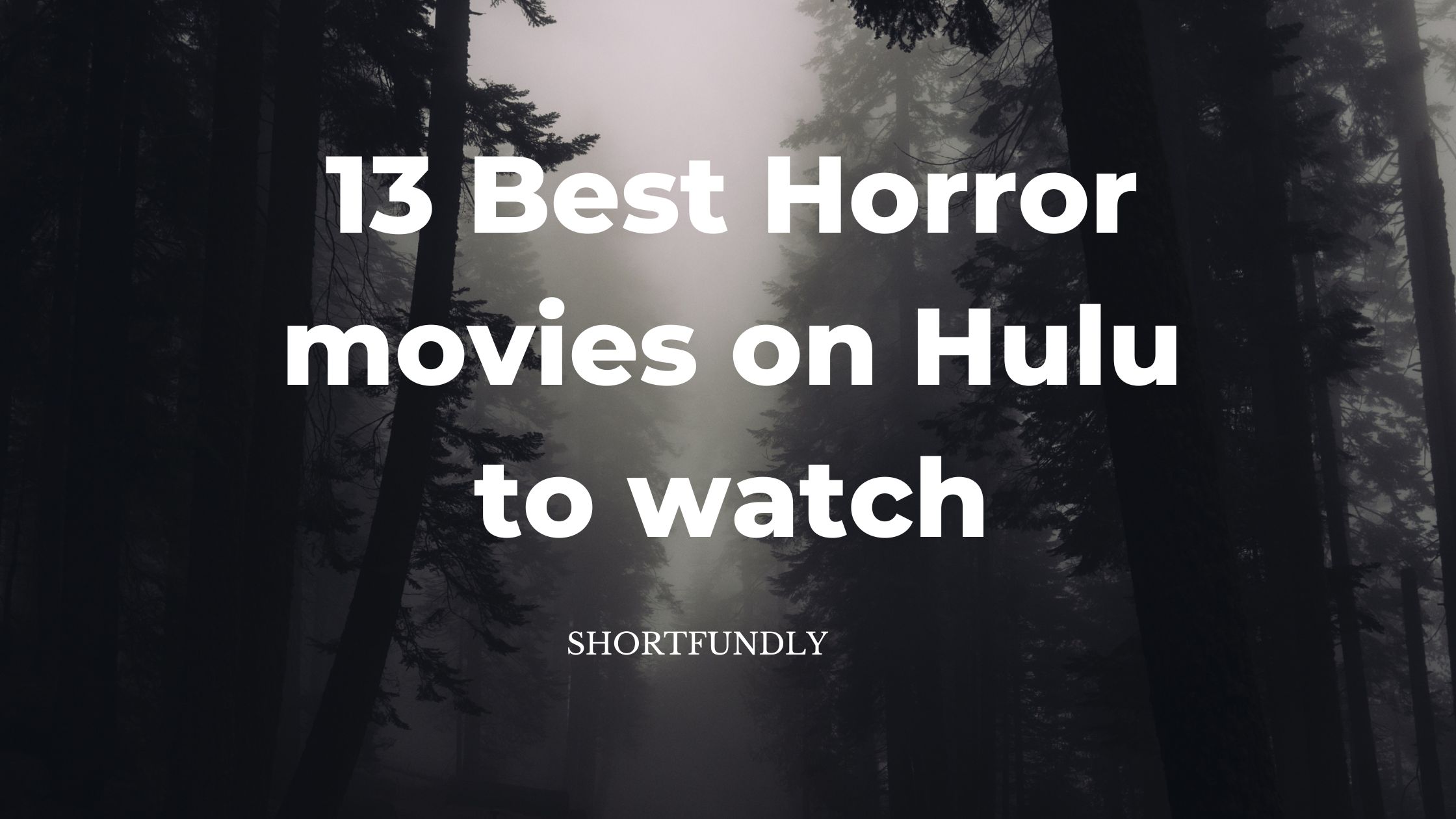 13 Best Horror movies on Hulu to watch