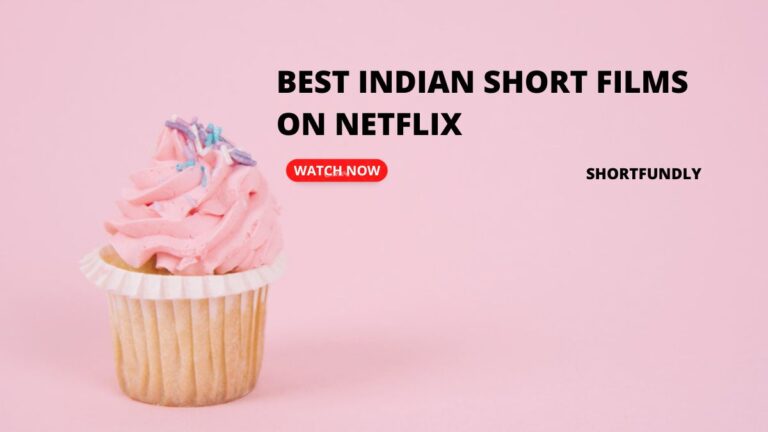Best indian short films on netflix