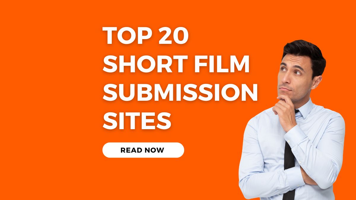 Top 20 short film submission Sites in India & USA