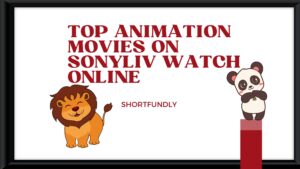 Top Animation movies on SonyLIV watch online