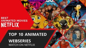 Top 10 Animated Web Series to Watch on Netflix