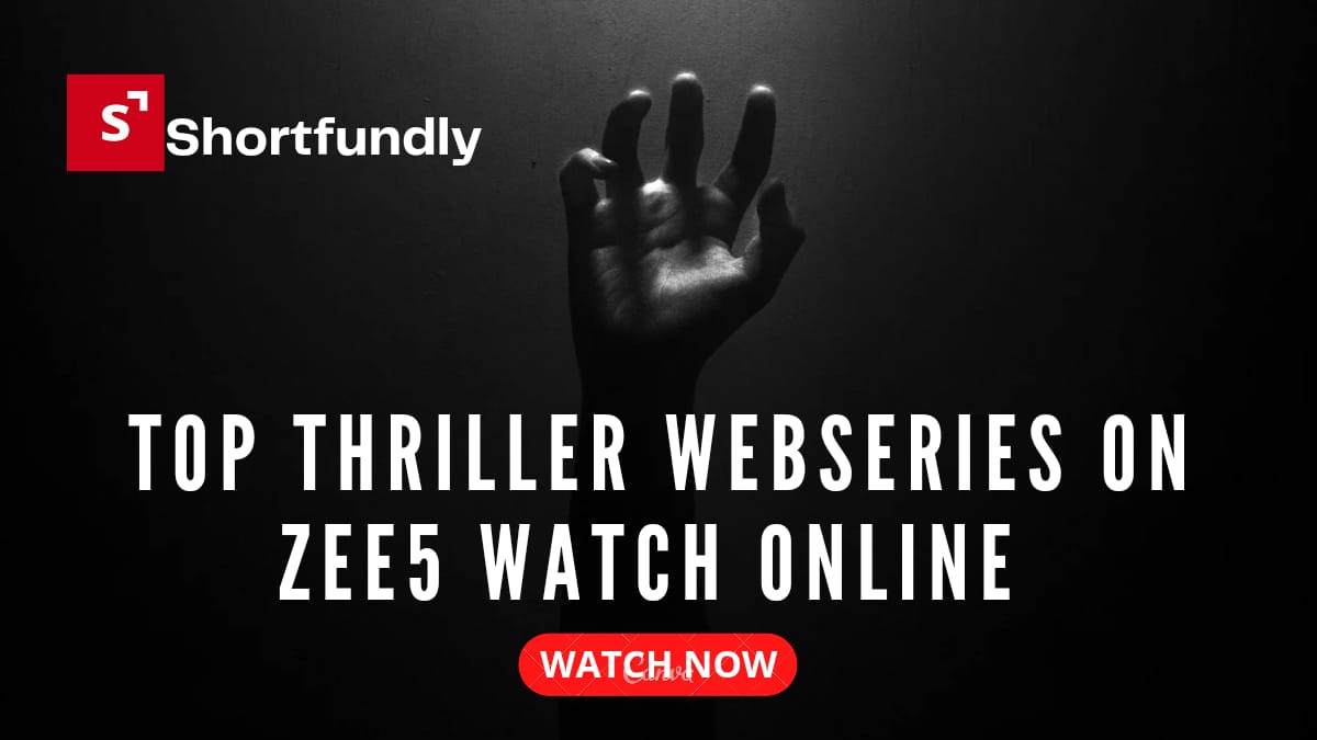 Top Thriller Web Series on ZEE5 Watch Online