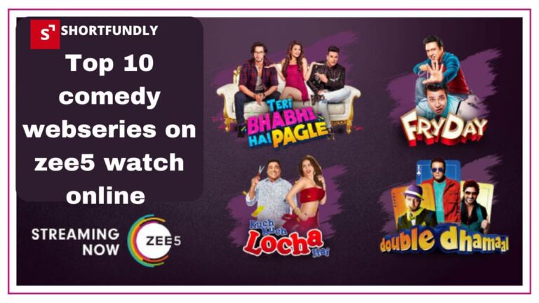 Top 10 Comedy Web Series on ZEE5 Watch Online