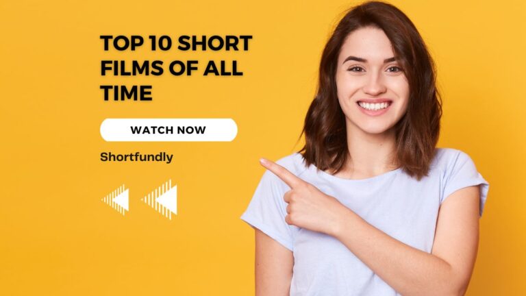 Top 10 Short Films of All Time