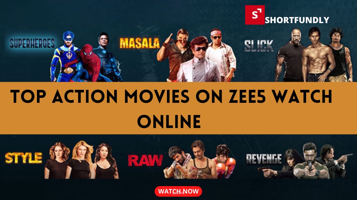 Top Action Movies on ZEE5 Watch Online