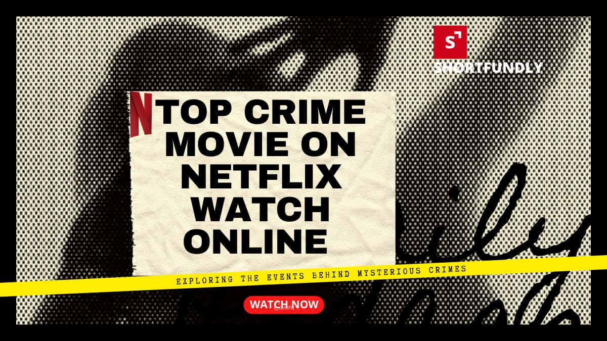 Top Crime Movies on Netflix Watch Online