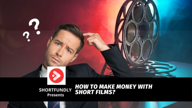 How to Make Money with Short Films?