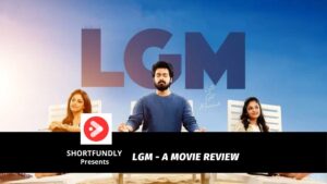 LGM A Movie Review