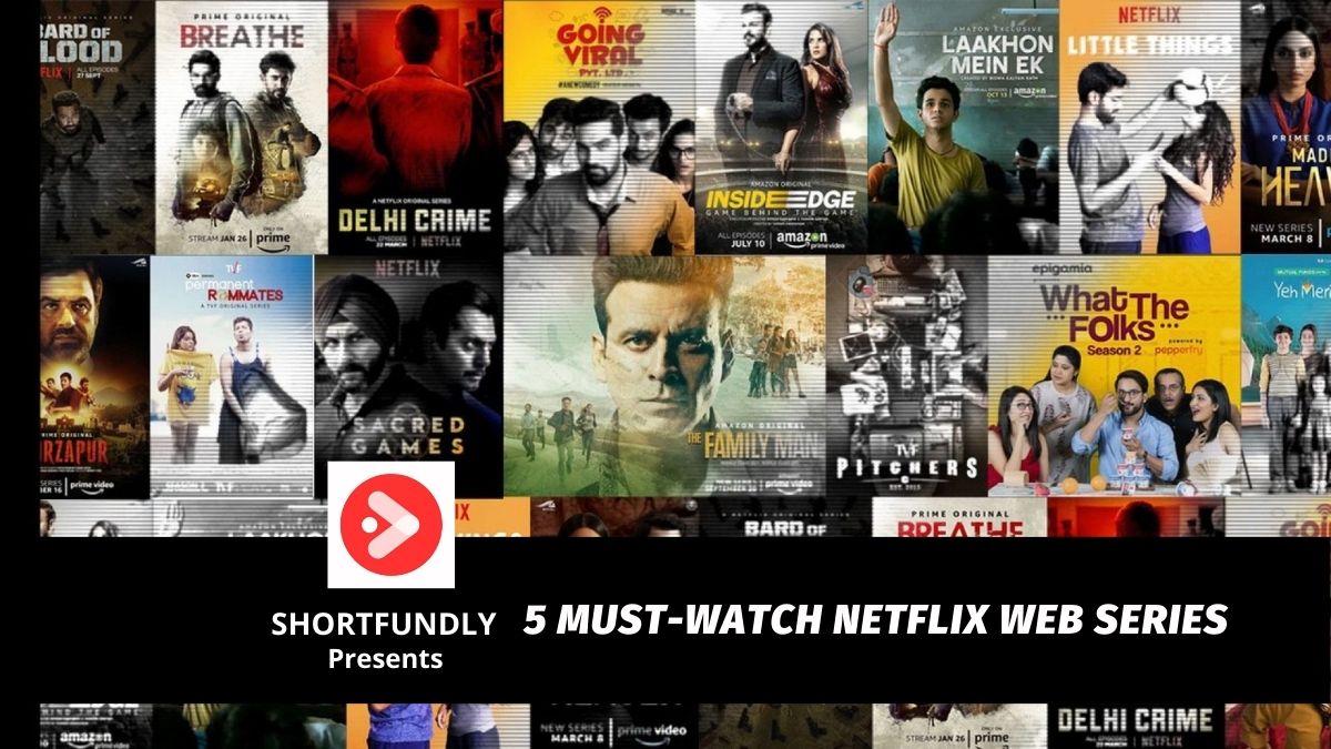 5 Must Watch Netflix Web Series