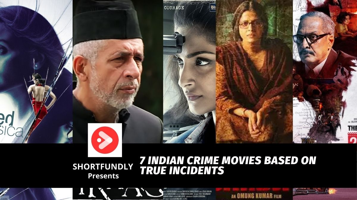 7 Indian Crime Movies Based on True Incidents
