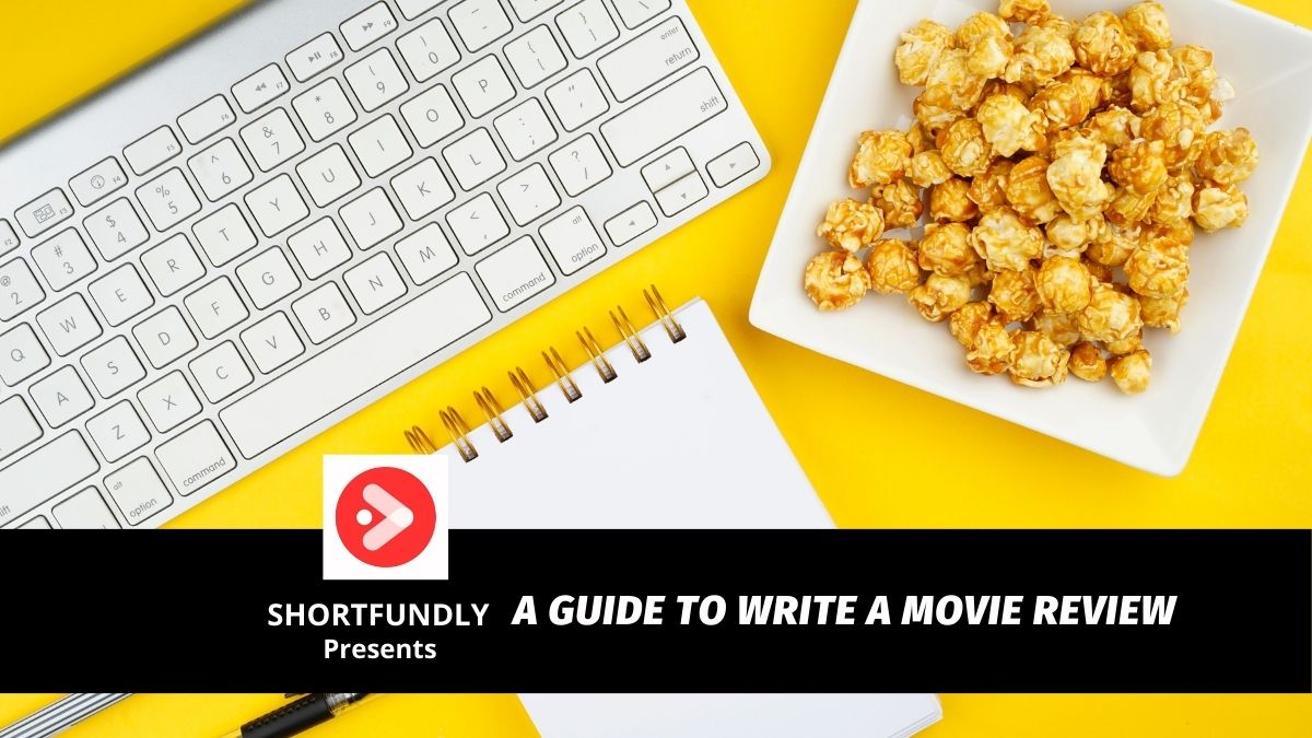 A Guide to Write a Movie Review