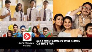 Best Hindi Comedy Web Series On Hotstar