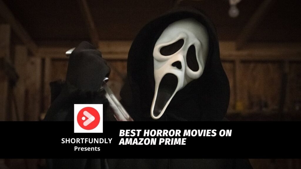 Best Horror Movies On Amazon Prime - Shortfundly