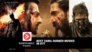Best Tamil Dubbed Movies in OTT