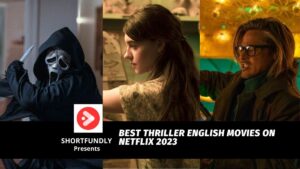 Best Thriller English Movies on Netflix 2023