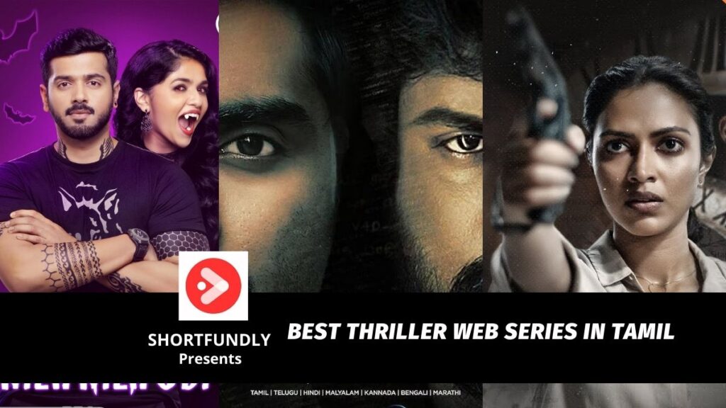 Best Thriller Web Series In Tamil Shortfundly