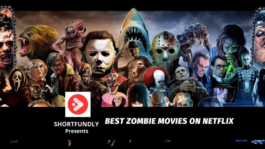 Best Zombie Movies On Netflix - Shortfundly