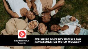 Exploring Diversity in Films and Representation in Film Industry