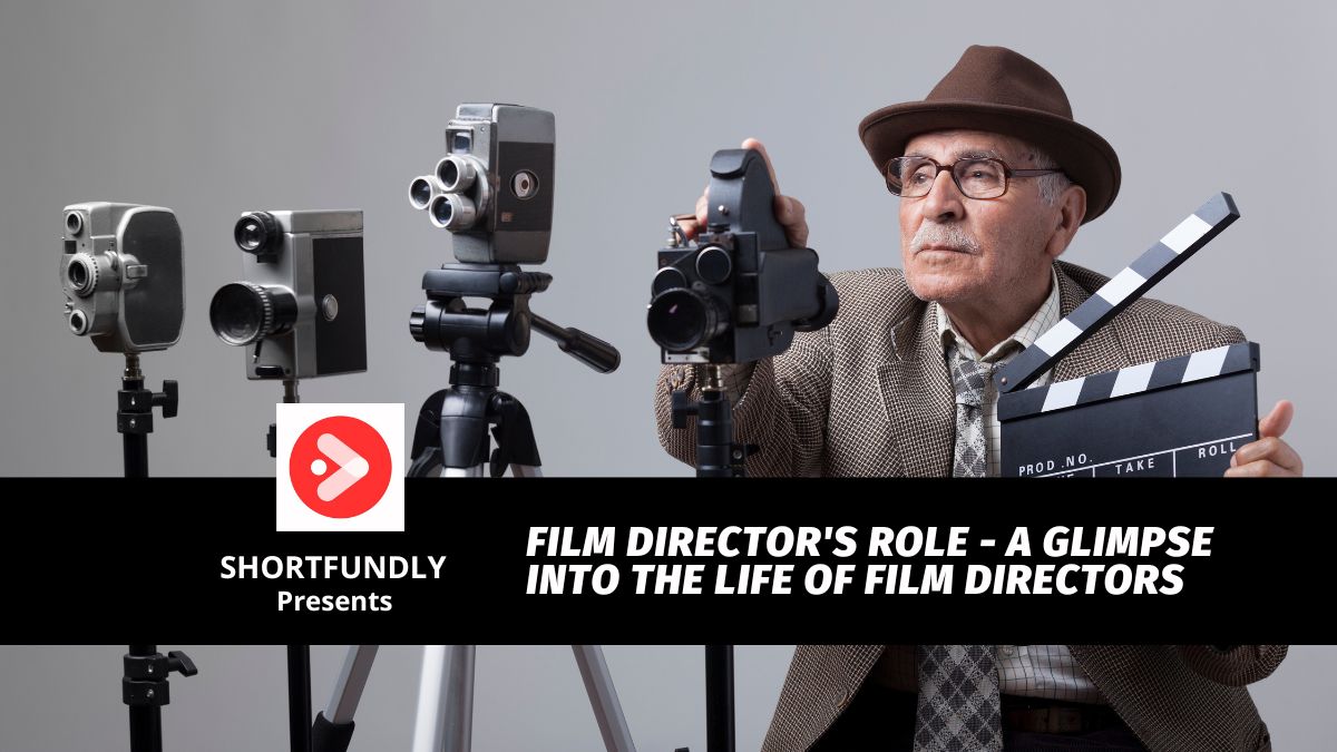 Film Directors Role A Glimpse into the Life of Film Directors