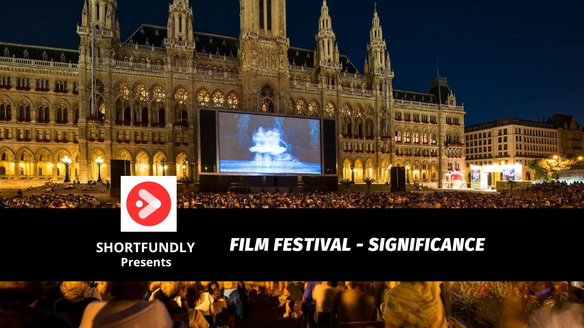 Film Festival Significance Celebrating Global Cinematic