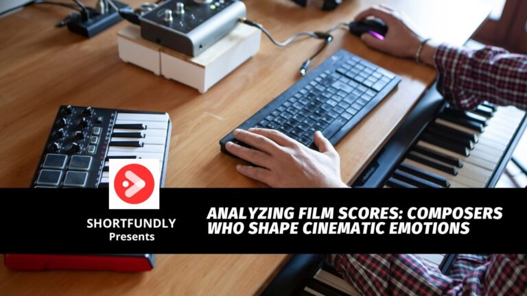 Film Music Analysis: Composers Who Shape Cinematic Emotions
