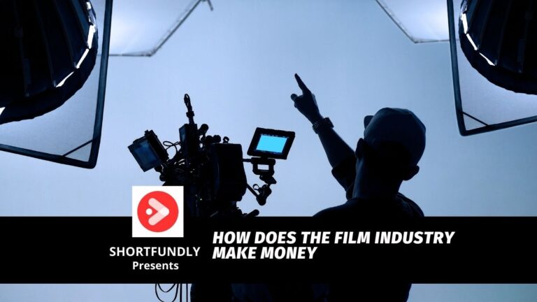 how-does-the-film-industry-make-money-shortfundly