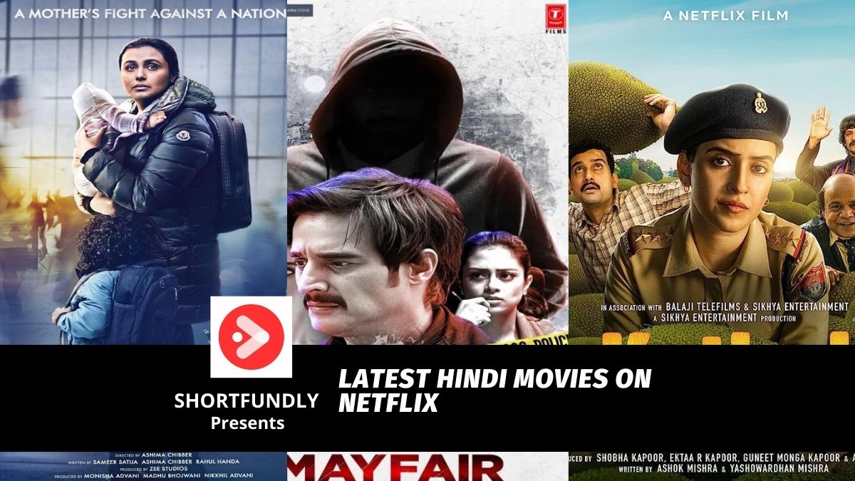 Latest Hindi Movies On Netflix Shortfundly