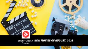 New Movies of August 2023