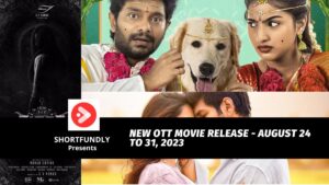 New OTT Movie Release August 24 to 31 2023