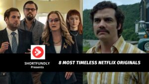 8 Most Timeless Netflix Originals
