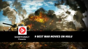 9 Best War Movies on Hulu