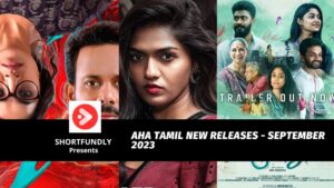 Aha Tamil New Releases September 2023