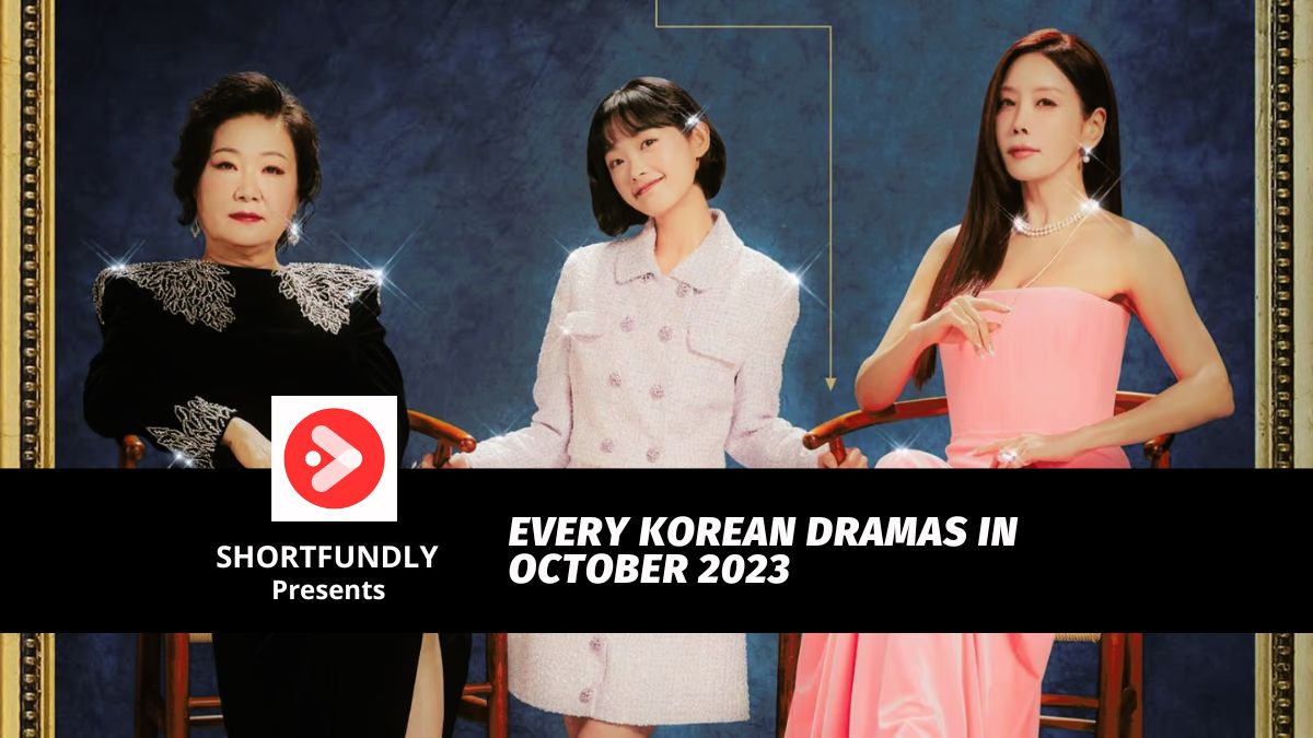 Every Korean Dramas in October 2023