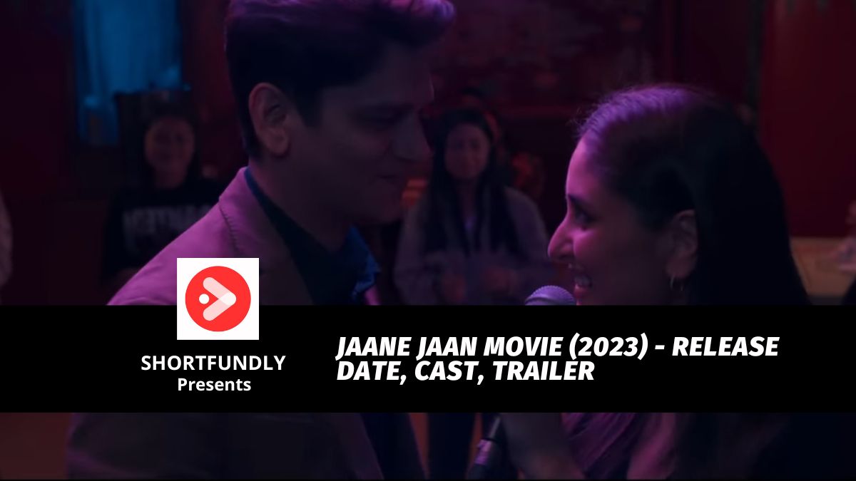 Jaane Jaan Movie 2023 Release Date Cast Trailer Watch Online at