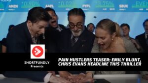 Pain Hustlers teaser Emily Blunt Chris Evans Headline This Pharmaceutical Thriller