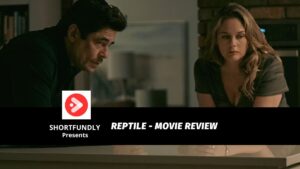 Reptile Movie Review