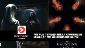 The Nun II Vanquishes A Haunting in Venice at the Weekend Box Office