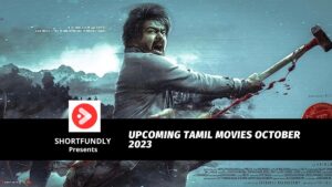 Upcoming Tamil movies October 2023