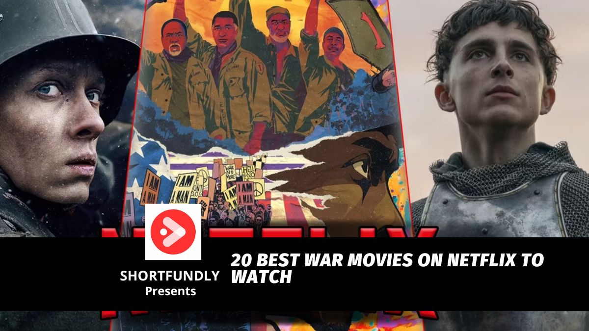 20 Best War Movies On Netflix To Watch Shortfundly