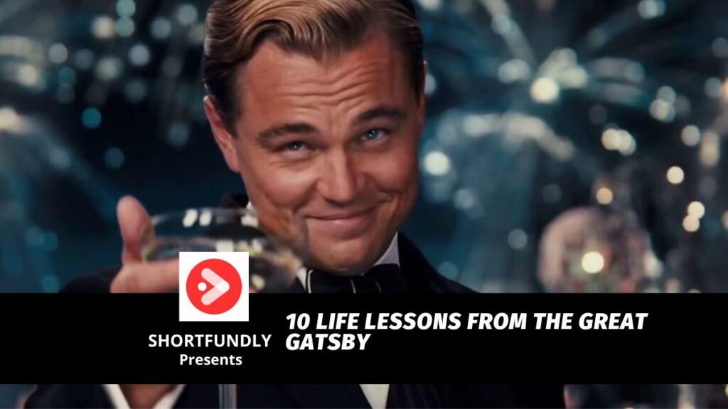 10-life-lessons-from-the-great-gatsby-shortfundly