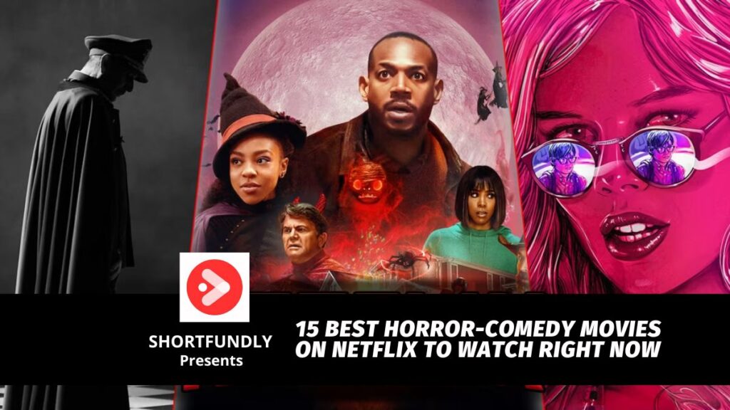 15 Best Movies On Netflix To Watch Right Now Shortfundly