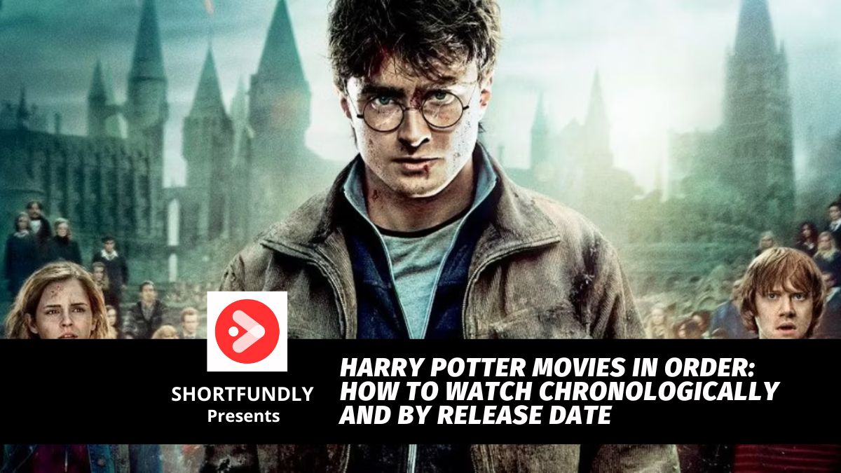 How to Watch the Harry Potter Movies in Order
